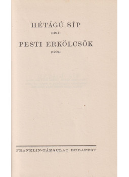 Molnár Ferenc - Hétágú síp / Pesti erkölcsök Molnár Ferenc - Hétágú síp / Pesti erkölcsök, Budapest 0 antikvár könyv