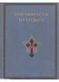Max Heindel - Die Rosenkreuzer-Mysterien