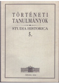 Zombori István - Történeti tanulmányok - Studia Historica 5.