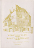 Pusztai László,Ritoók Pál,Hadik András - Kismarty-Lechner Jenő (1878-1962), Kismarty-Lechner Loránd (1883-1963)