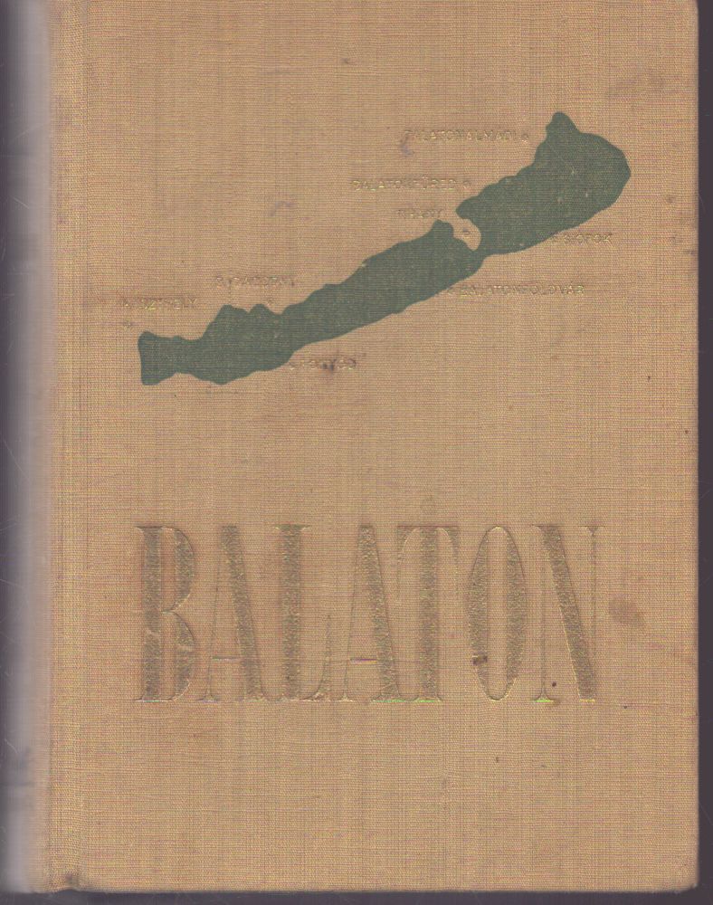 Pap Miklós, Szöllősi Ernő (szerk.) - Balaton (térképpel) Pap Miklós, Szöllősi Ernő (szerk.) - Balaton (térképpel), null 1958 antikvár könyv