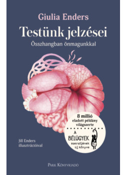 Giulia Enders - Testünk jelzései Giulia Enders - Testünk jelzései, null 2026 antikvár könyv