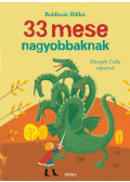 Boldizsár Ildikó - 33 mese nagyobbaknak