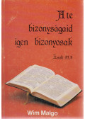 Wim Malgo - A te bizonyságaid igen bizonyosak