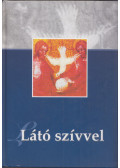 Bende József,Deák Viktória Hedvig,Pákozdi István - Látó szívvel