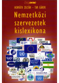 Horváth Zoltán,Tar Gábor - Nemzetközi szervezetek kislexikona