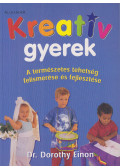 Dr. Dorothy Einon - Kreatív gyerek