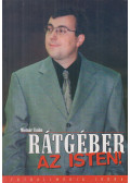 Molnár Csaba - Rátgéber az isten!