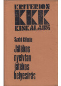 Szabó Kálmán - Játékos nyelvtan, játékos helyesírás
