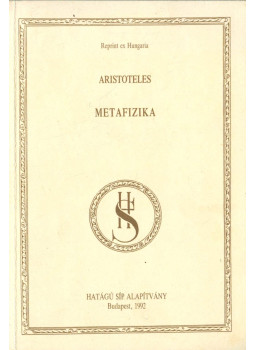Aristoteles - Metafizika (reprint) Aristoteles - Metafizika (reprint), Budapest 1992 antikvár könyv
