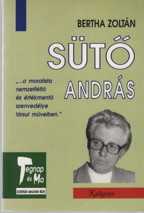 Bertha Zoltán - Sütő András Bertha Zoltán - Sütő András, Pozsony 1998 antikvár könyv