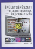 Rácz László - Épületgépészeti elektrotechnika és szabályozás