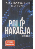 Dirk Rossmann,Rolf Hopper - A polip haragja