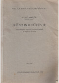 Czikó Miklós - Központi fűtés II.