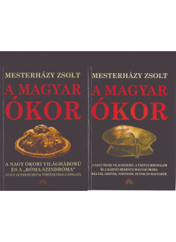 Mesterházy Zsolt - A magyar ókor I-II., Budapest 2002 antikvár könyv