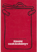 Hufnágel György,Pár Gyula,Surnovszky Leó - Üzemi szakácskönyv (dedikált)