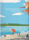 B. Moravetz Edith,Bánlaky László - Varázsszavak (dedikált)