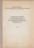 Pálhegyi Ferenc - A Bárczy Gusztáv Gyógypedagógiai Tanárképző Főiskola évkönyve IX.