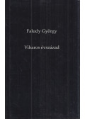 Faludy György - Viharos évszázad
