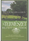 Peter Wohlleben - A természet rejtett hálózata