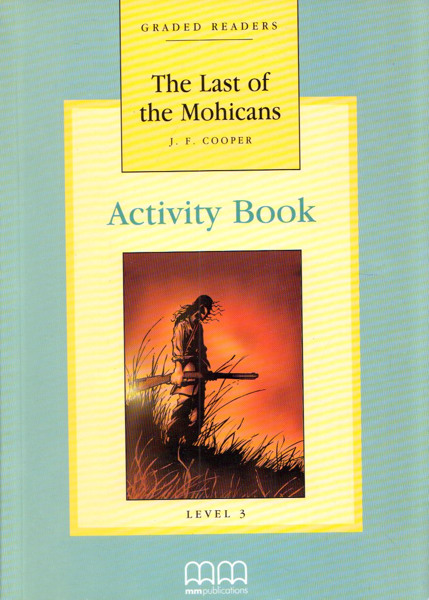 H.Q. Mitchell - The Last of the Mohicans Activity Book H.Q. Mitchell - The Last of the Mohicans Activity Book, London 2002 antikvár könyv