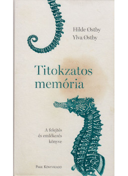 Hilde Ostby, Ylva Ostby - Titokzatos memória Hilde Ostby, Ylva Ostby - Titokzatos memória, Budapest 2020 antikvár könyv