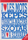 Oláh Tibor,Szendrő Borbála - Francia-magyar tematikus képes tanuló-szótár