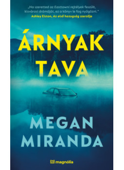 Megan Miranda - Árnyak tava Megan Miranda - Árnyak tava, null 2026 antikvár könyv