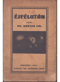 Marton Pál - Éjfélután Marton Pál - Éjfélután, Budapest 1923 antikvár könyv