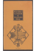 Weöres Sándor - A teljesség felé