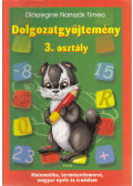 Diószeginé Nanszák Tímea - Dolgozatgyűjtemény 3. osztály