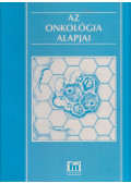 Fekete Béla,Jeney András,Kopper László,Oláh Edit - Az onkológia alapjai