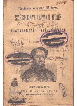 Áldor Imre - Széchenyi István gróf vagy Magyarország újjászületése Áldor Imre - Széchenyi István gróf vagy Magyarország újjászületése, Budapest 1876 antikvár könyv