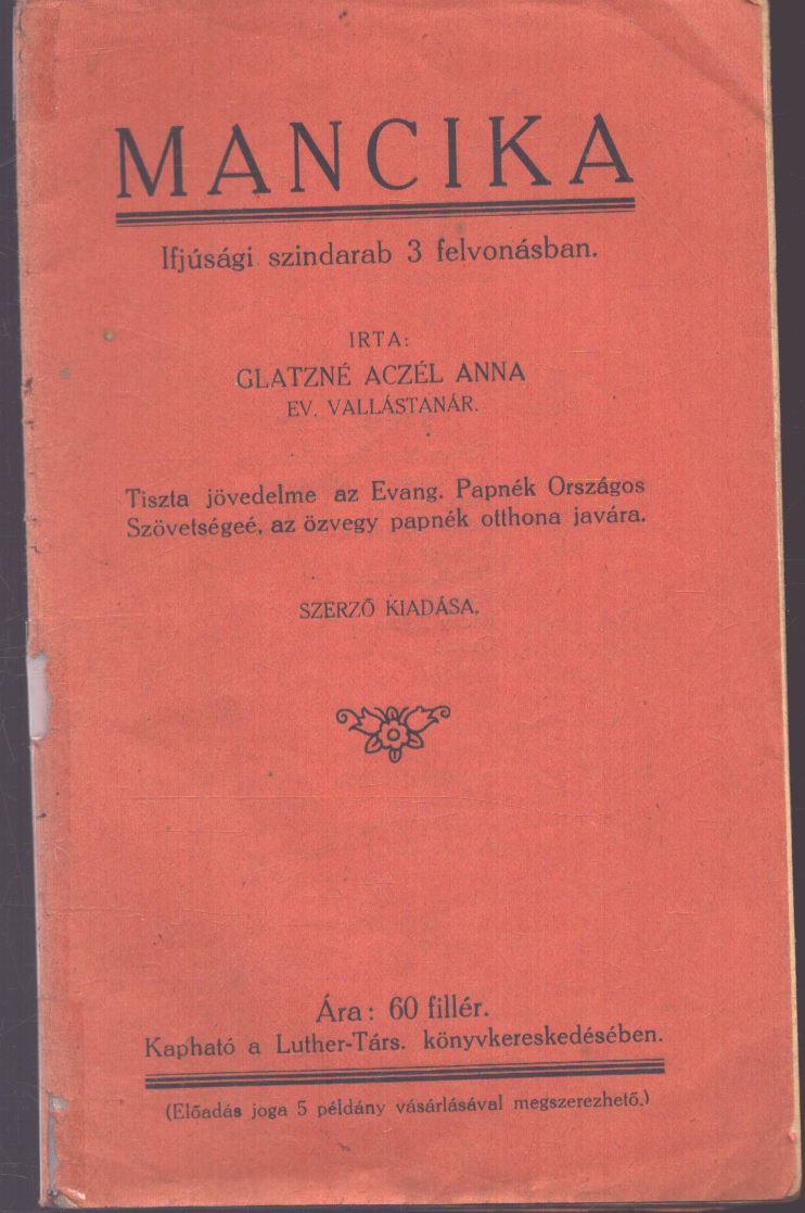 Glatzné Aczél Anna - Mancika Glatzné Aczél Anna - Mancika, null 1929 antikvár könyv