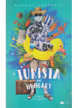 Kordos Szabolcs - Turista from Hungary Kordos Szabolcs - Turista from Hungary, Budapest 2020 antikvár könyv