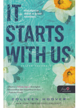 Colleen Hoover - It Starts With Us - Velünk kezdődik Colleen Hoover - It Starts With Us - Velünk kezdődik, Szeged 2024 antikvár könyv