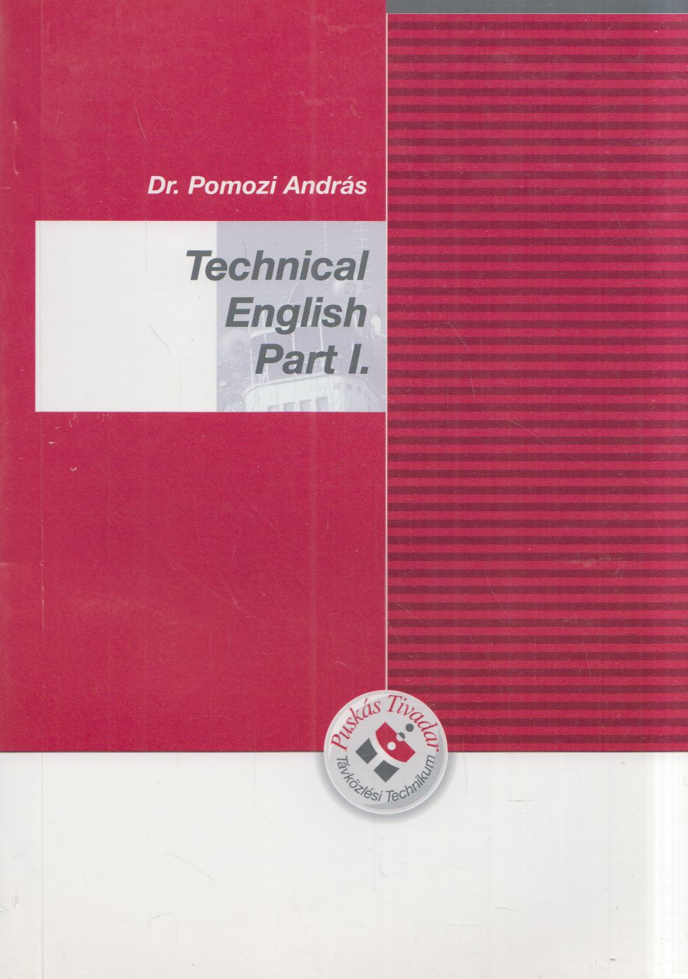 Pomozi András - Technical English Part I.