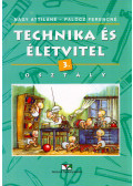 Nagy Attiláné,Palócz Ferencné - Technika és életvitel 3. osztály