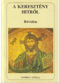 György Attila - A keresztény hitről röviden