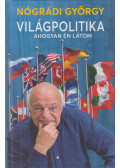 Nógrádi György - Világpolitika (aláírt)