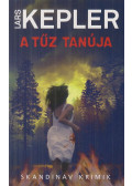 Lars Kepler - A tűz tanúja