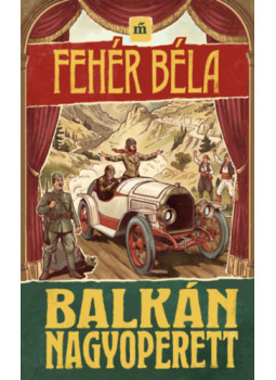 Fehér Béla - Balkán nagyoperett Fehér Béla - Balkán nagyoperett, null 2026 antikvár könyv