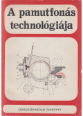 Rőder Iván,Dr. Sugár Anna - A pamutfonás technológiája