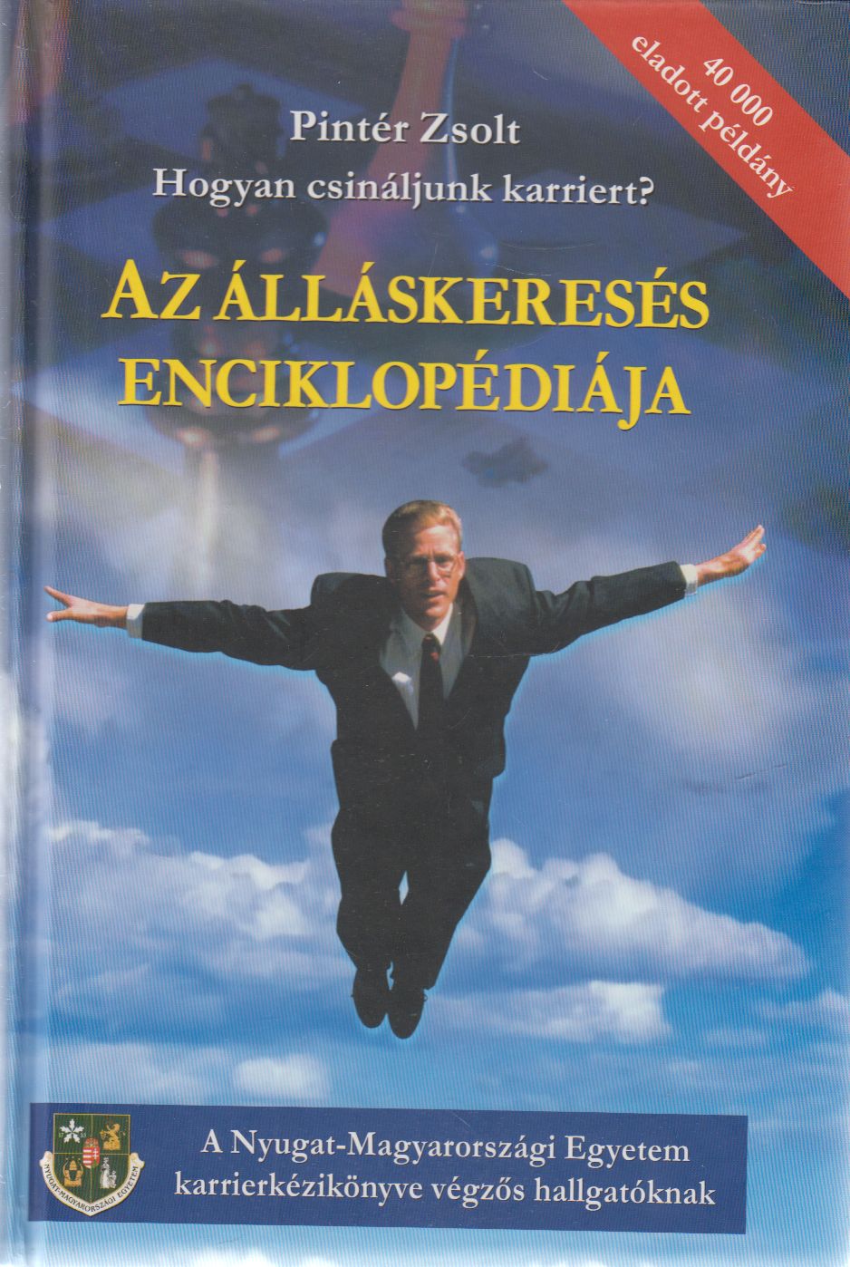 Pintér Zsolt - Az álláskeresés enciklopédiája