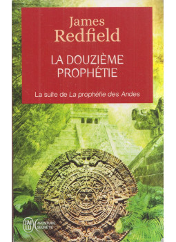 James Redfield - La douziéme prophétie James Redfield - La douziéme prophétie, Paris 2013 antikvár könyv