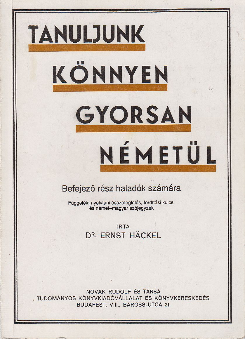 Dr. Ernst Häckel - Tanuljunk könnyen gyorsan németül