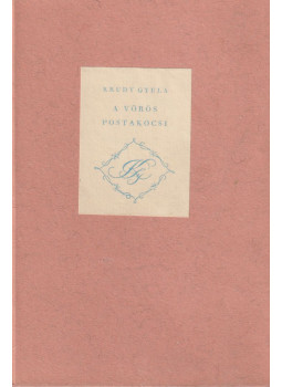 Krúdy Gyula - A vörös postakocsi Krúdy Gyula - A vörös postakocsi, Budapest 1948 antikvár könyv