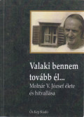 Tóth Péter Pál - Valaki bennem tovább él... (dedikált)