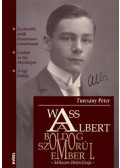 Turcsány Péter - Wass Albert, a boldog szomorúember I.