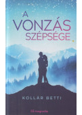 Kollár Betti - A vonzás szépsége